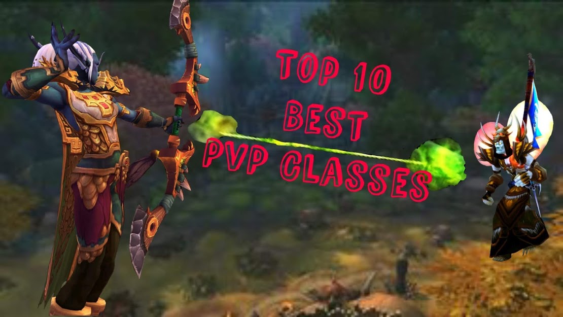 Pinpoint cement Bekræfte Top 10] WoW BfA Best PvP Class That Are OP | GAMERS DECIDE