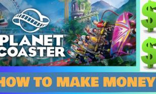 Planet Coaster Best Ways to Make Money 