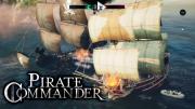 Wreak Bloody Murder and Mayhem As You Sail the Seven Seas In &#039;Pirate Commander&#039; Survival Strategy Game