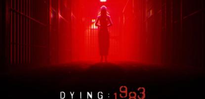 Dying: 1983 Turns the Clock 6 Feet Down and 39 Years Back