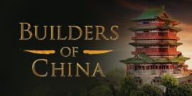 Builders of China City-Builder Tells the Great Tales of How Ancient China Was Built 