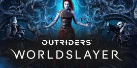 Outriders Worldslayer Upgrade' Comes To Steam As A DLC For the Highly Popular RPG Shooting Game
