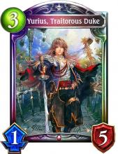 Yurius is an incredible low cost card that does damage to the enemy leader whenever they bring an enemy follower into play, and heals you simultaneously. When played correctly, this card can either make or break you with its general success