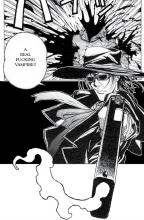 Alucard is the deadliest of all the vampires.