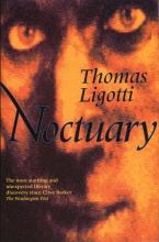 Each of Ligotti's works is horrifying in its own way