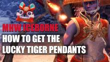Grab some fierce Lucky Tiger Pendants in Monster Hunter: World.