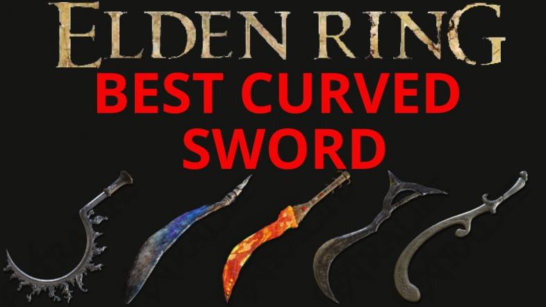 Elden Ring Best Curved Swords