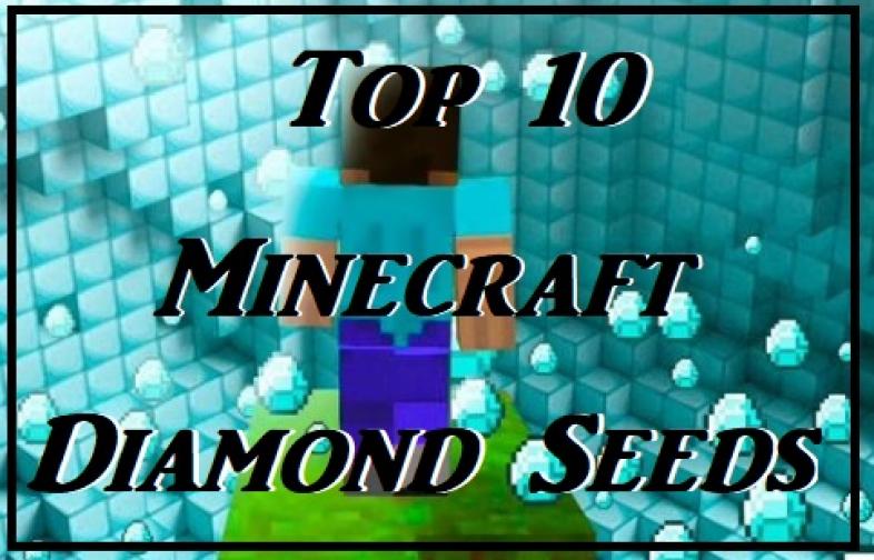 pad Zwijgend Word gek Top 10] Minecraft Best Diamond Seeds | GAMERS DECIDE