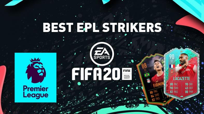 FIFA 20 Best EPL Strikers