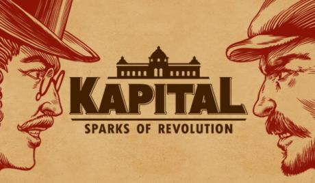 Kapital Sparks of Revolution Economic Sandbox Exposes Harsh Realities