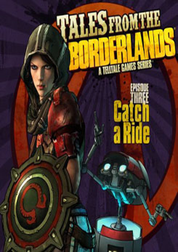Tales From The Borderlands: Episode 3 - Catch A Ride game rating Tales From The Borderlands: Episode 3 - Catch A Ride game rating