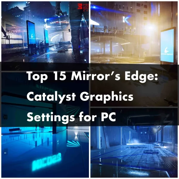 Top 15 Mirror's Edge Catalyst Best Graphics Settings for PC image