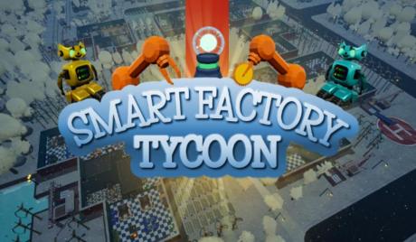 Smart Factory Tycoon Reveals the Business Masterminds and Industrial Engineers Hidden in Our Midst