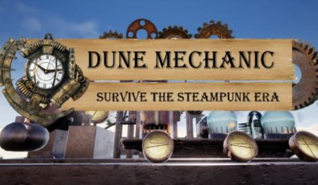 Dune Mechanic: Survive the Steampunk Era Is Weapon Freak's Playground