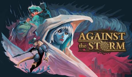 'Against the Storm' City Builder - The Rain Will Never Stop - Will You?