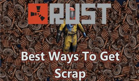 RUST Best Ways To Get Scrap (Top 5 Ways)